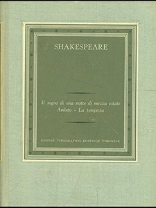 Libro - Il sogno di una notte di mezza estate - Amleto - La  - Shakespeare, William