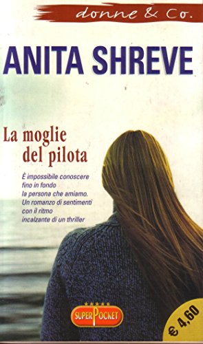 Libro - La moglie del pilota - Shreve, Anita