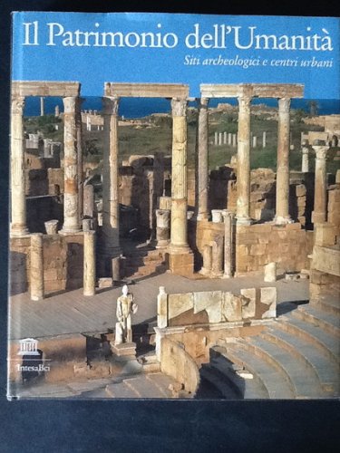 Book - THE HERITAGE OF HUMANITY. ARCHAEOLOGICAL SITES AND URBAN CENTERS: - AAVV