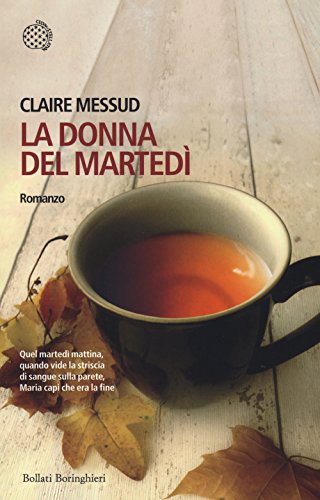 Libro - La donna del martedì - Messud, Claire