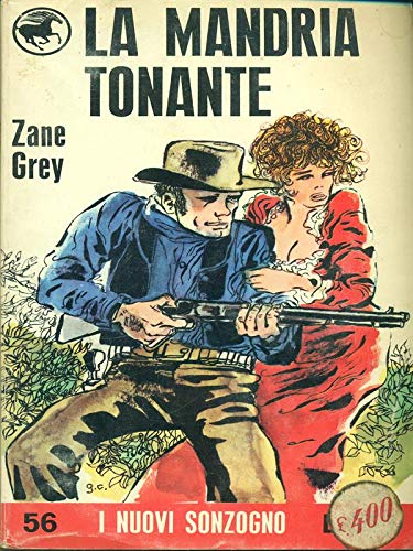 Libro - LA MANDRIA TONANTE - Zane Grey