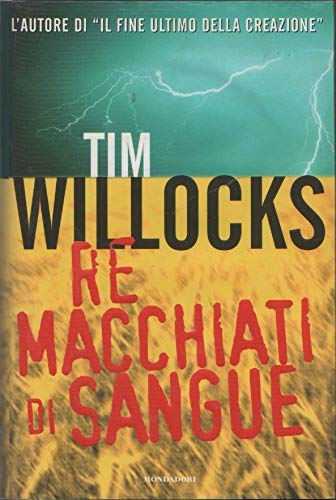 Libro - Re macchiati di sangue - Willocks, Tim