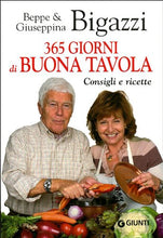 Load image into Gallery viewer, Book - 365 days of good food. Tips and recipes - Bigazzi, Beppe