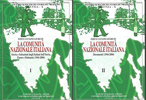 Libro - La comunita' nazionale italiana - Giuricin Ezio - Giuricin Luciano