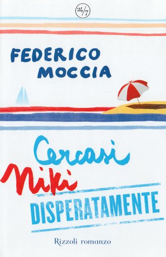 Libro - Cercasi Niki disperatamente - Moccia, Federico