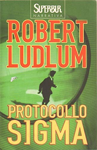 Libro - Protocollo Sigma - Ludlum, Robert