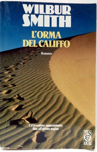 Libro - L'ORMA DEL CALIFFO - SMITH WILBUR