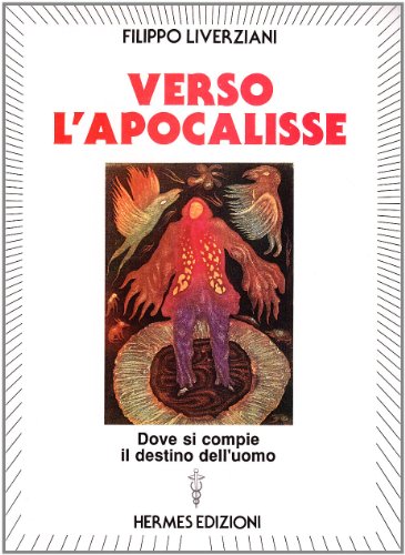 Libro - Verso l'apocalisse - Liverziani, Filippo