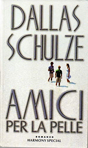 Libro - Amici per la pelle - Dallas Schulze