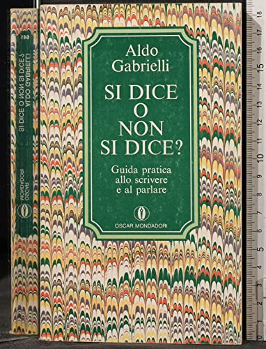 Libro - SI DICE O NON SI - Aldo Gabrielli