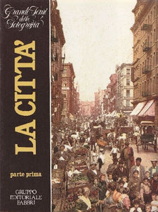 Book - The great themes of photography - The city - EWING Wi - EWING William A., SCIME' Giuliana