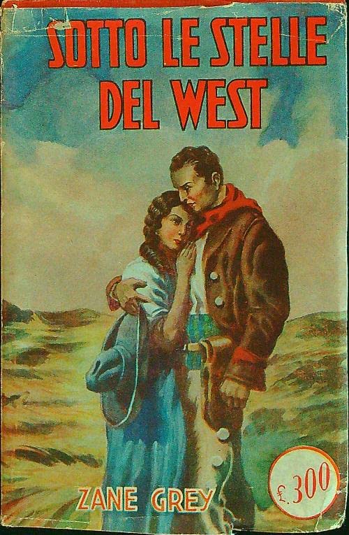 Libro - Sotto le stelle del west - Zane Grey