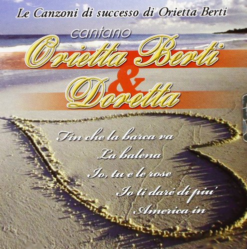 Le Canzoni Di Successo Di Orietta Berti