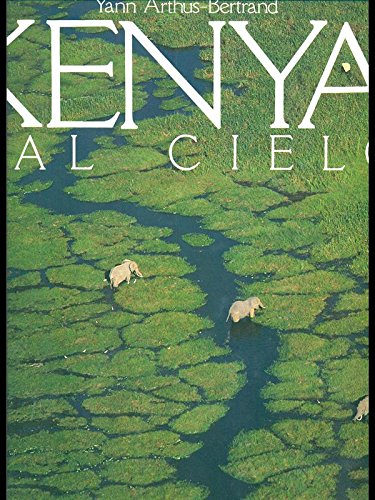 Book - Kenya from the sky. Ed. illustrata - Arthus-Bertrand, Yann