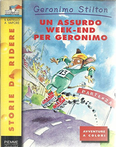 Libro - Geronimo Stilton N. 13 Un Assurdo Week-End Per Geronimo, Piemme - AA. VV.