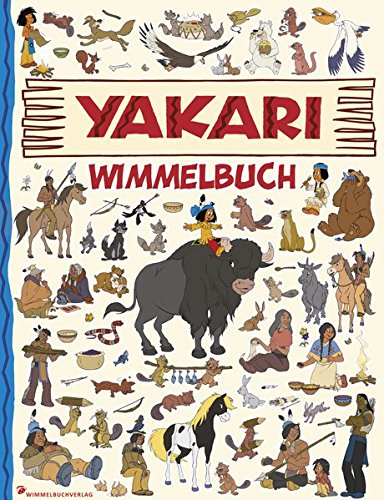 Book - Yakari Wimmelbuch: Yakari Buch - Kinderbücher ab 2 J - Madlen Frey