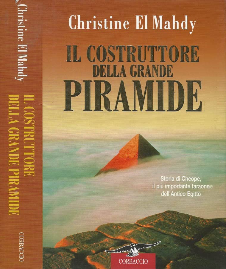 Libro - Il Costruttore della Grande Piramide. Storia di cheope, il p