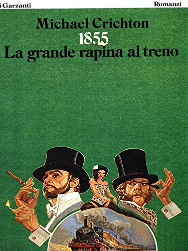 Libro - 1855 LA GRANDE RAPINA AL TRENO - CRICHTON MICHAEL