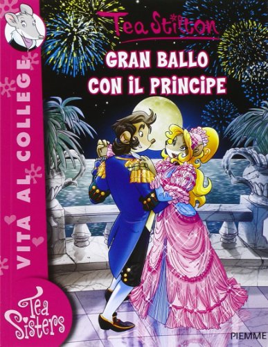 Book - Grand ball with the prince. Ed. illustrata - Stilton, Tea