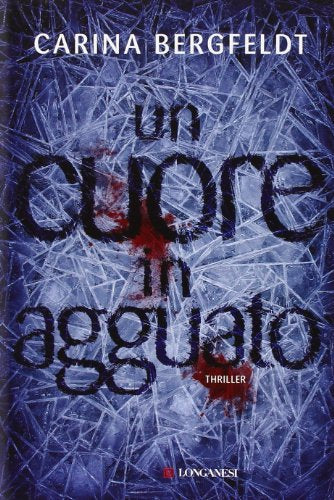 Libro - Un cuore in agguato - Bergfeldt, Carina