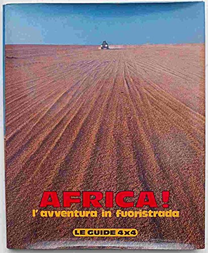 Libro - Africa! L'avventura in fuoristrada - Pozzi, Giuseppe R.