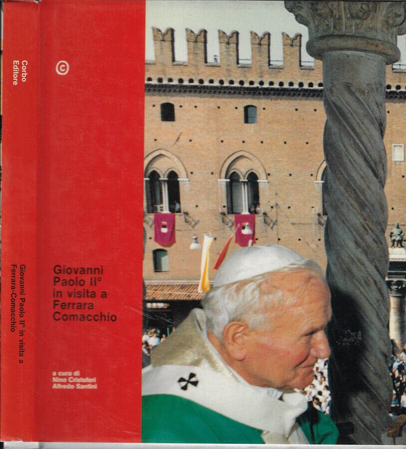 Book - John Paul II visiting Ferrara-Comacchio - Cristofori, N.