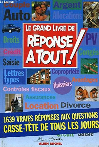 Book - LE GRAND LIVRE DE REPONSE A TOUT ! edition 1997 - Collectif