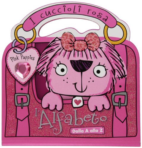 Libro - I cuccioli rosa. L'alfabeto. Dalla A alla Z. Pink Pu - Pascale, Marilla