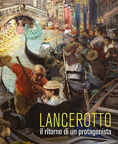 Book - Lancerotto. The return of a protagonist. Ed. ac - Pregnolato, M.