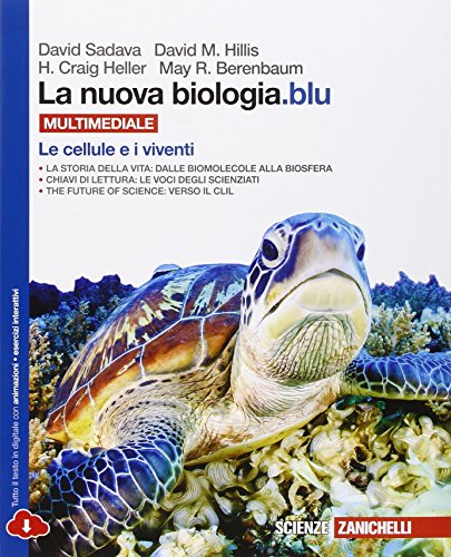 Libro - La nuova biologia.blu. Le cellule e i viventi. Per le Scuole superiori. Con e-bo - Sadava, David