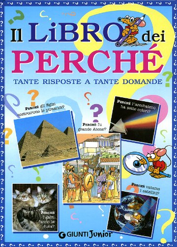 Book - The book of whys. Many answers to many questions - aa.vv.