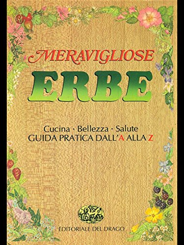 Libro - Meravigliose erbe - aa.vv.