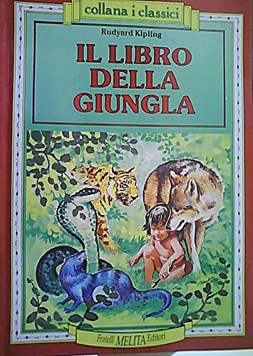 Libro - IL SECONDO LIBRO DELLA GIUNGLA - KIPLING RUDYARD