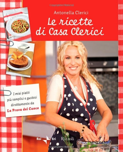 Libro - Le ricette di Casa Clerici - Clerici, Antonella