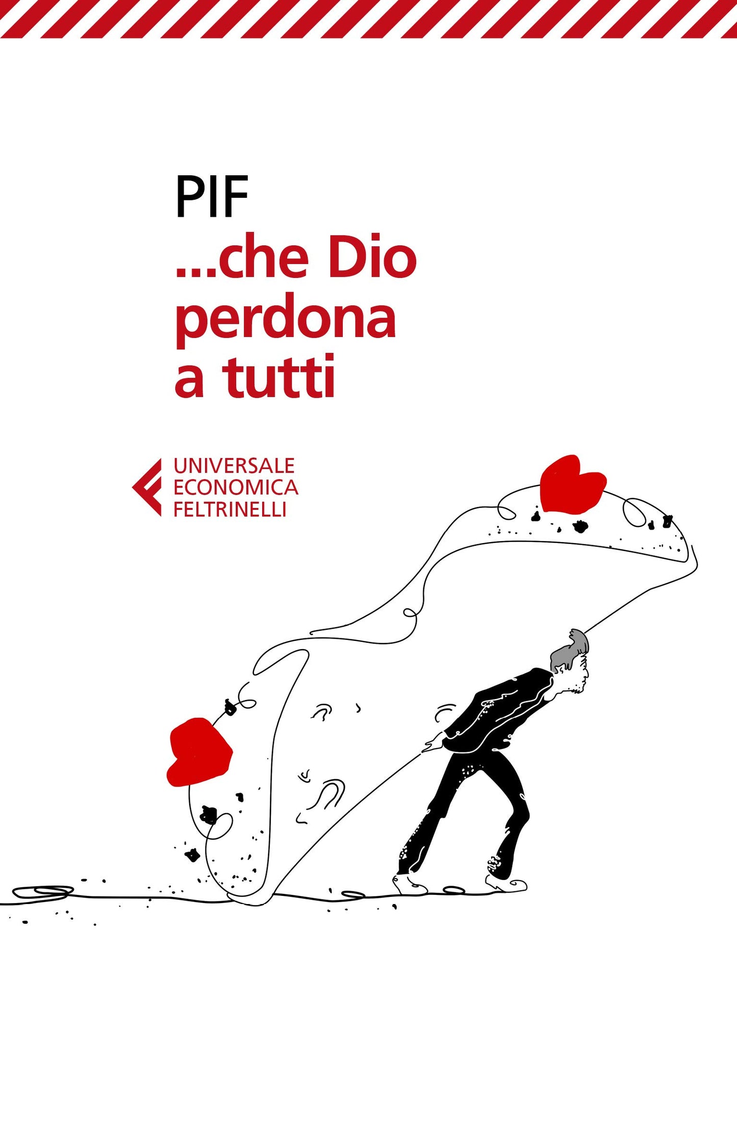 Libro - …che Dio perdona a tutti - Pif