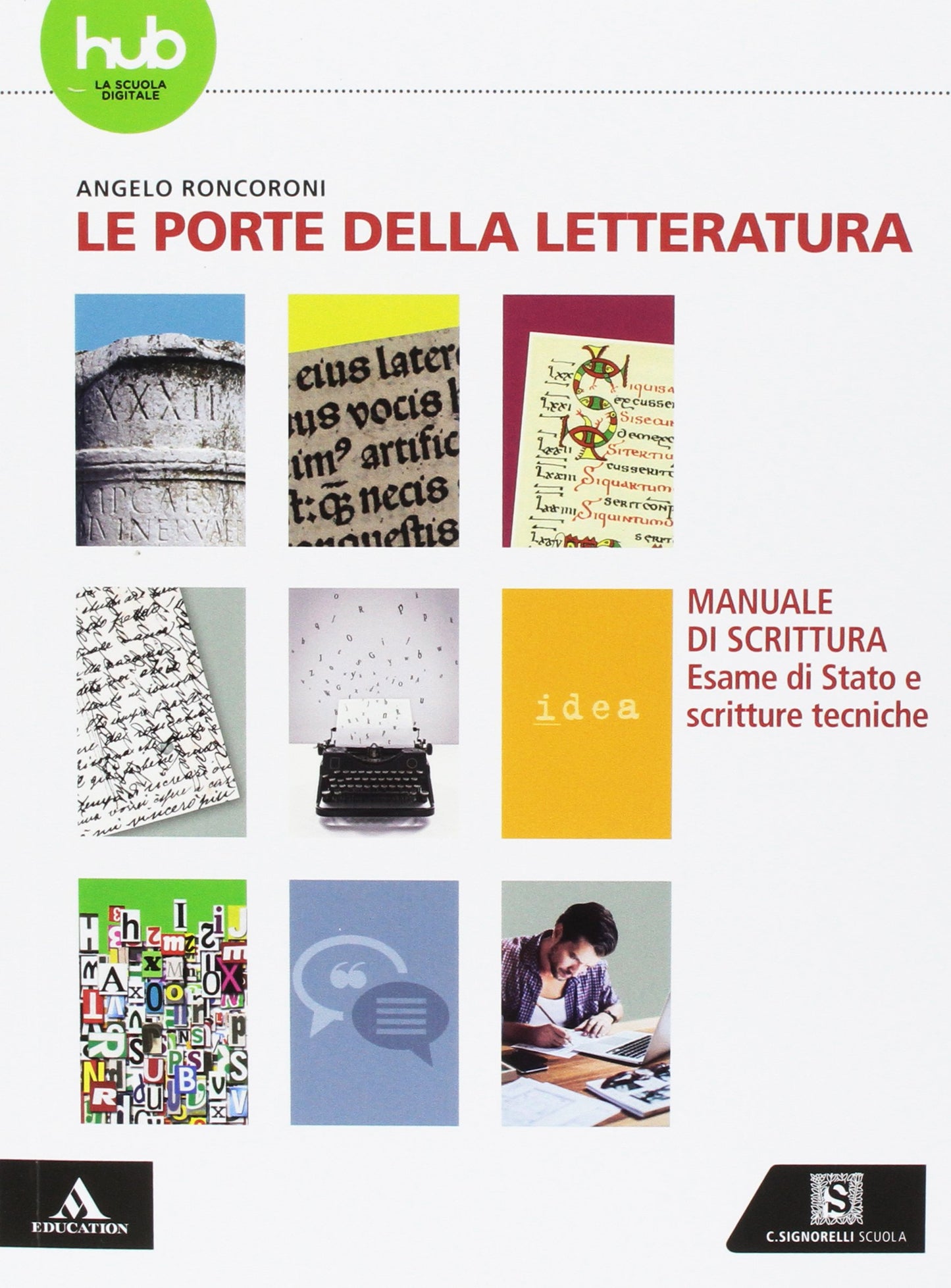 Libro - Le porte della letteratura. Per le Scuole superiori. Con e-book. Con espansione  - Roncoroni, Angelo