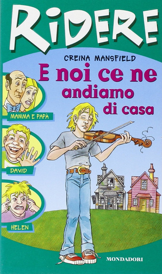 Libro - E noi ce ne andiamo di casa - Mansfield, Creina