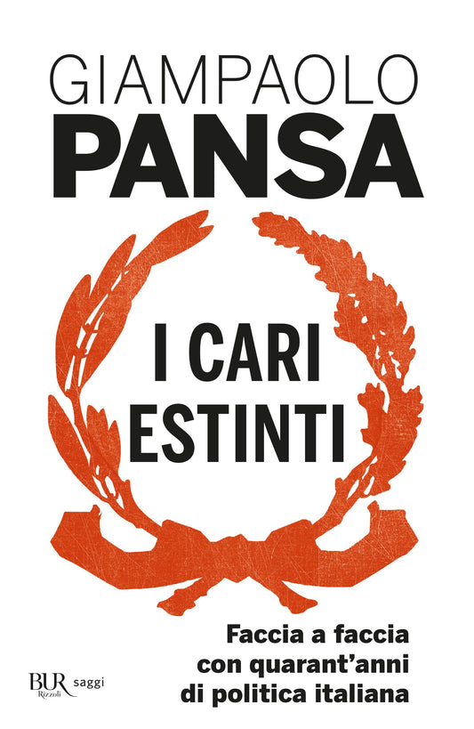 Libro - I cari estinti. Faccia a faccia con quarant'anni di  - Pansa, Giampaolo