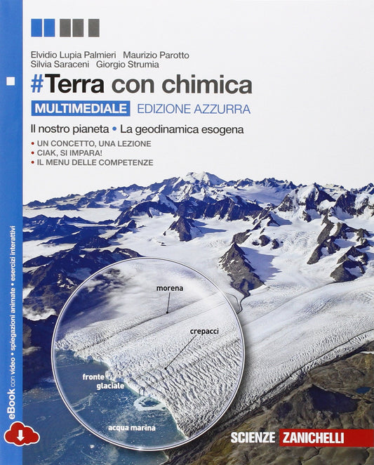 Libro - #Terra con chimica. Multimediale edizione azzurra: Il nostro pianeta. La geodina - Lupia Palmieri, Elvidio