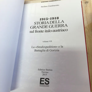 Lotto libri STORIA DELLA GRANDE GUERRA SUL FRONTE ITALO 1915-1918 Gambarotto ES