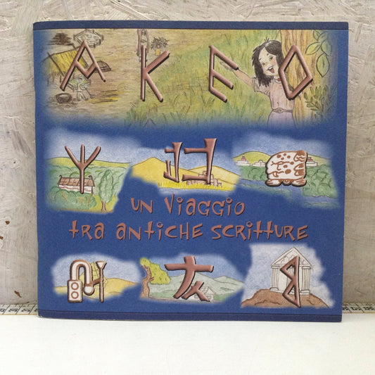 Libro - Un viaggio tra antiche scritture - Museo civico Montebelluna 2006