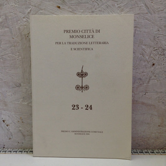 Libro - Premio città di Monselice traduzione letteraria scientifica 23-24 1998