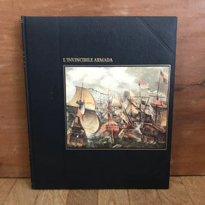 Libro L’invincibile Armada I GRANDI NAVIGATORI CDE Mondadori 1988