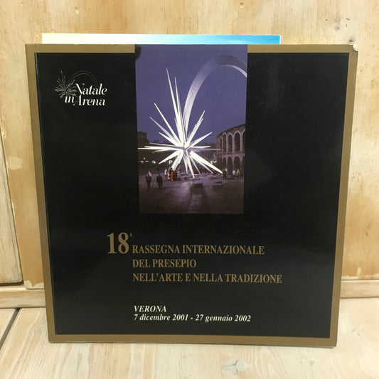 Libro - Presepi dal mondo Natale in Arena di Verona 18° rassegna 2001-2002