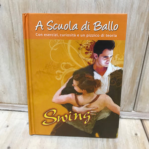 Libro CD DVD A Scuola di Ballo esercizi curiosità teoria Swing 2007 Meeting