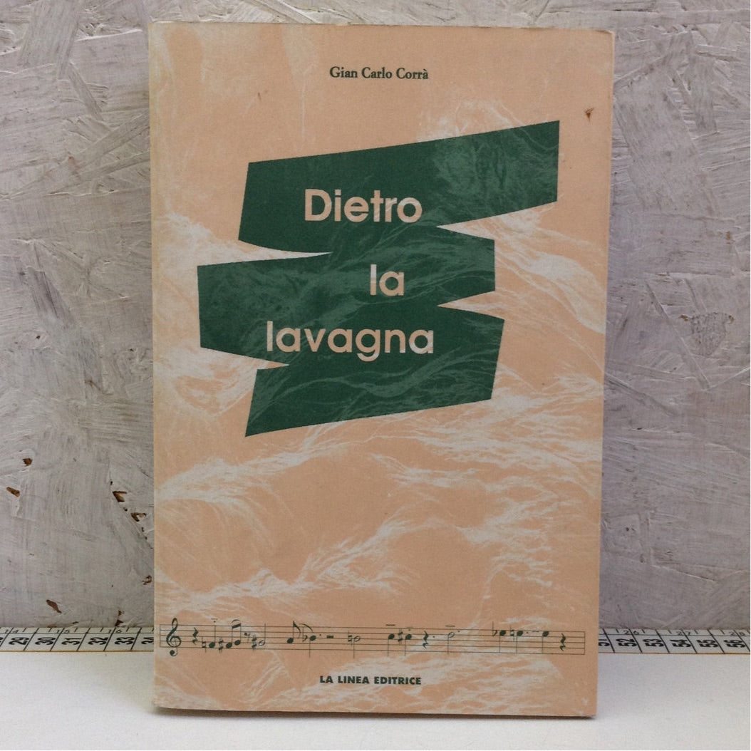 Libro - Dietro la lavagna pronto soccorso scolastico - Corrà La Linea 1997