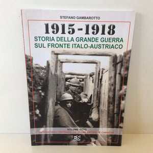 Book - HISTORY OF THE GREAT WAR Italian-Austrian front 1915-1918 Gambarotto Vol 8