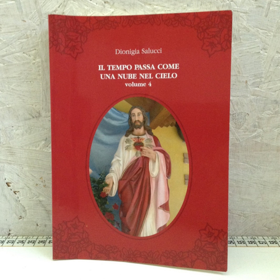 Libro - Il tempo passa come una nube nel cielo volume 4 - Salucci 2010