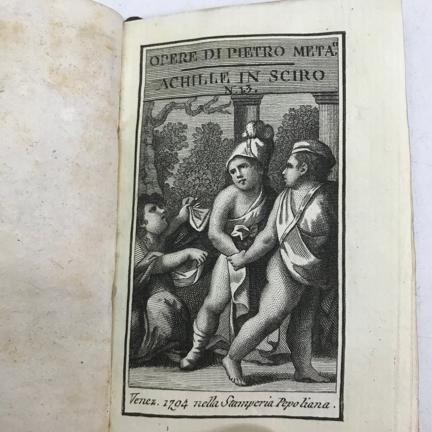 Ancient books Works by Metastasio Achilles in Sciro Cyrus recognized 1794